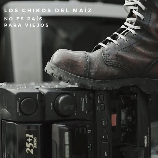 Album cover art for "No Es País para Viejos" by Los Chikos del Maíz