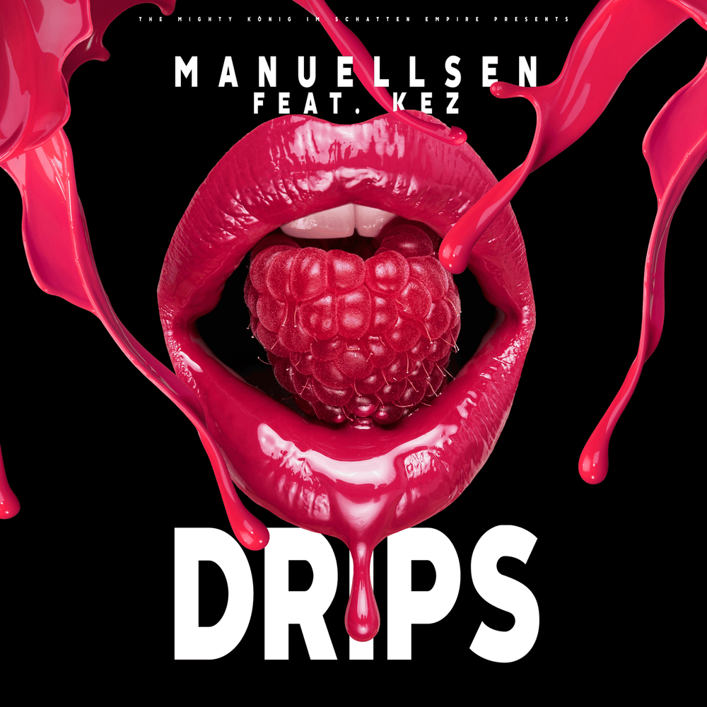 Album cover art for "Drips" by Manuellsen & KEZ