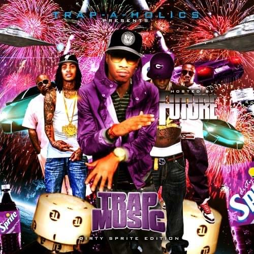Cover image for Trap Music: Dirty Sprite Edition