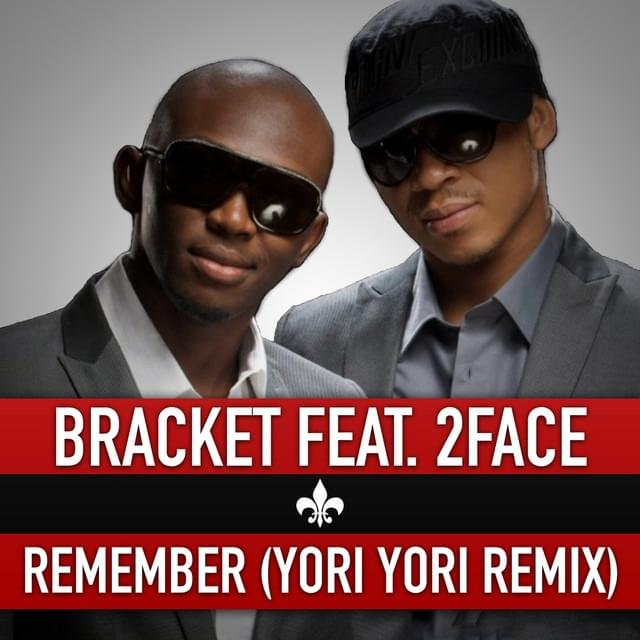 Remember (Yori Yori Remix) by Bracket (NGA)