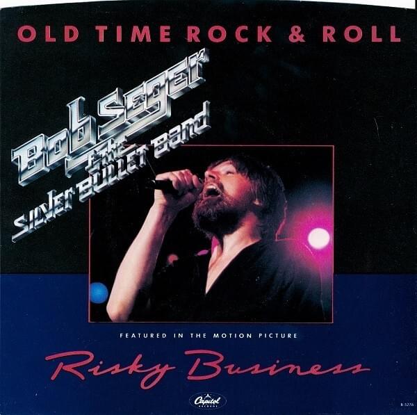 Old Time Rock & Roll by Bob Seger