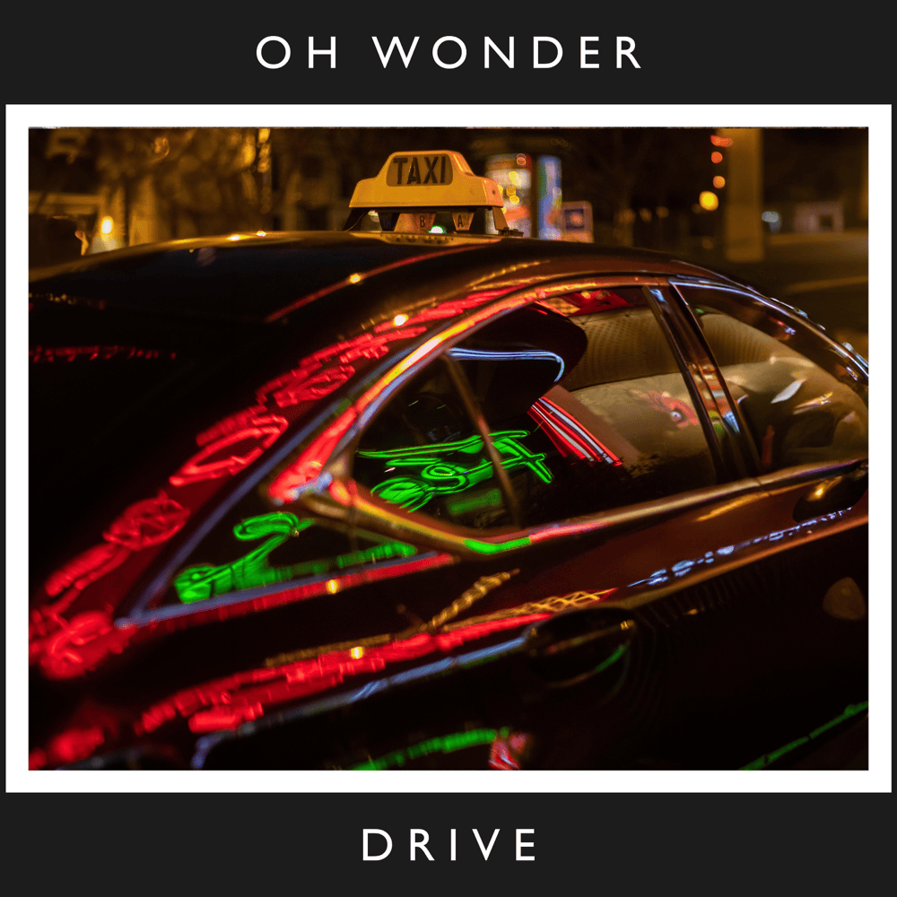 Album cover art for "Drive (10 Years On)" by Oh Wonder