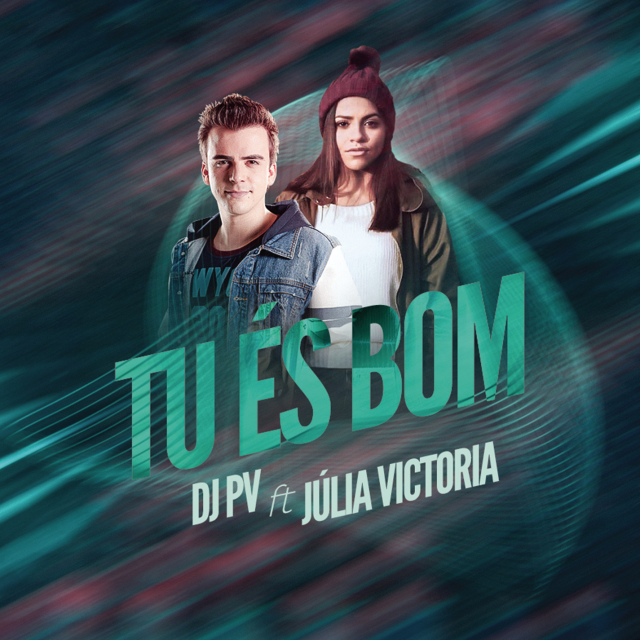 Album cover art for "Tú és Bom" by DJ PV & Julia Vitória