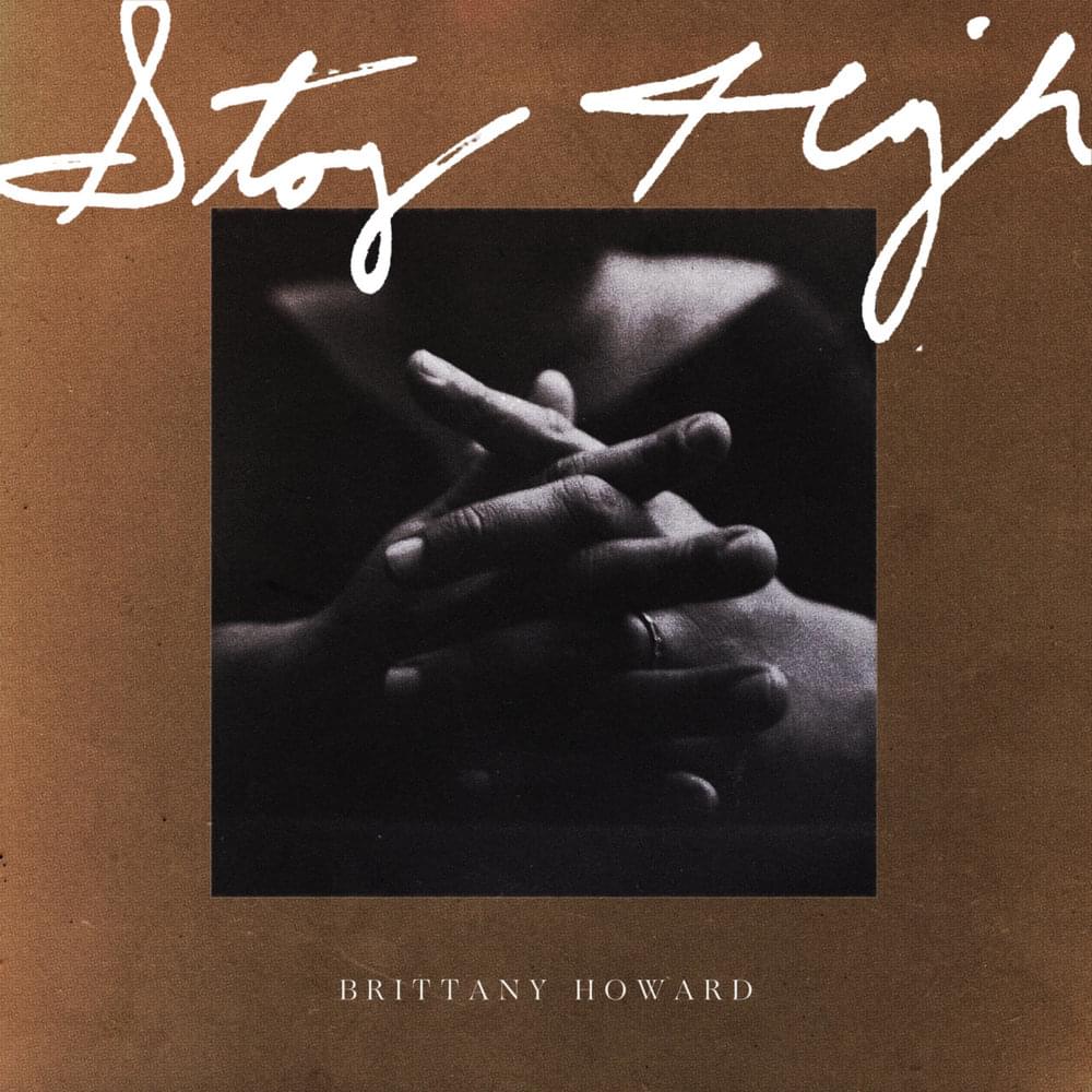 Stay High by Brittany Howard