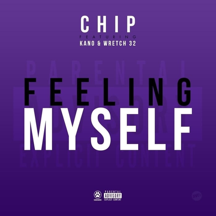 Album cover art for "Feeling Myself" by Chip & Kano & Wretch 32