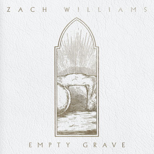 Album cover art for "Empty Grave" by Zach Williams