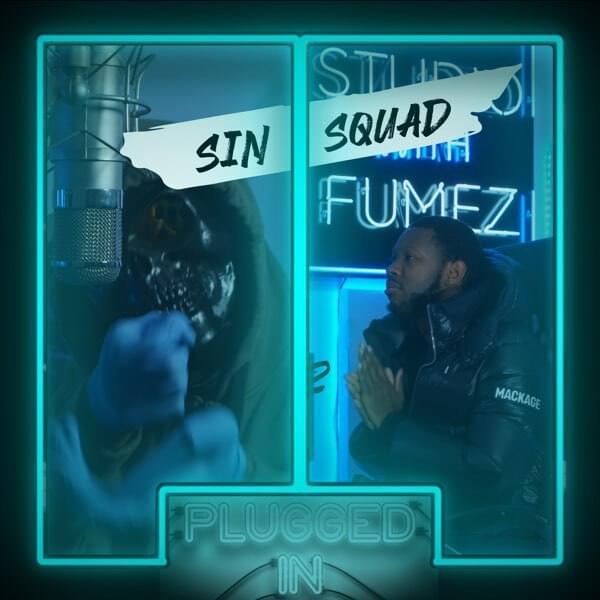 Album cover art for "(Sin Squad) Stewie X LR X Bully - Plugged In W/ Fumez the Engineer Pressplay" by Fumez The Engineer & Sin Squad (SS)