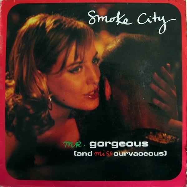 Album cover art for "Mr. Gorgeous (And Miss Curvaceous)" by Smoke City