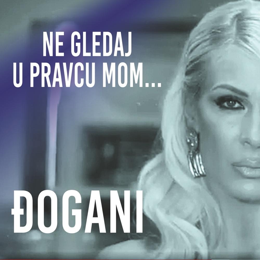 Album cover art for "Ne gledaj u pravcu mom" by Đogani