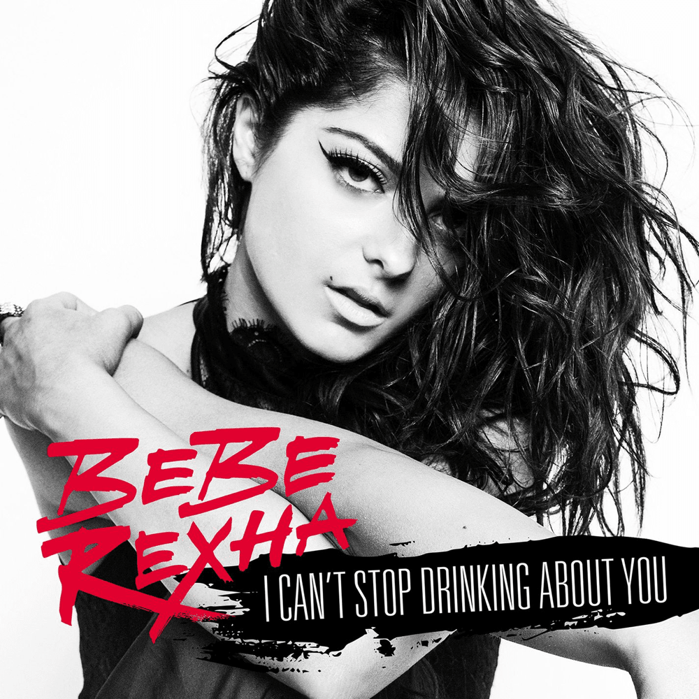 Album cover art for "I Can’t Stop Drinking About You" by Bebe Rexha