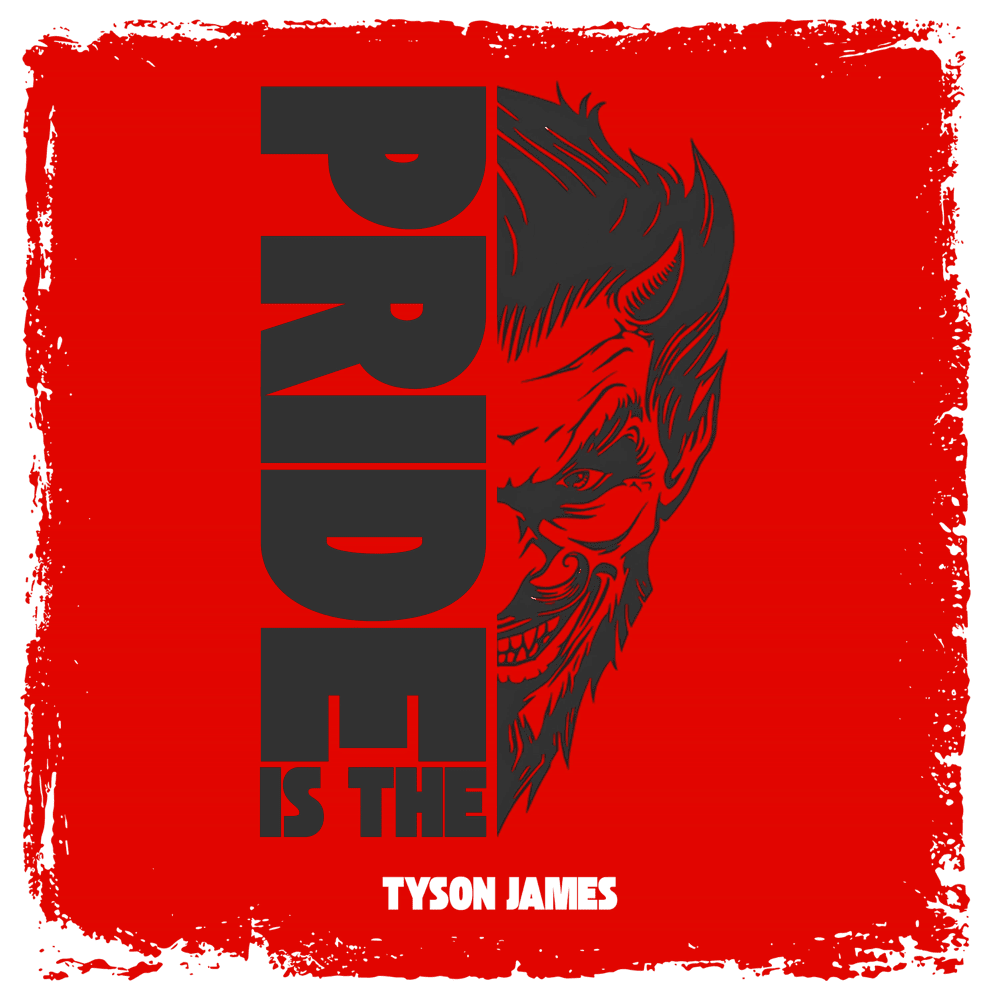 Album cover art for "Pride Is The Devil" by Tyson James