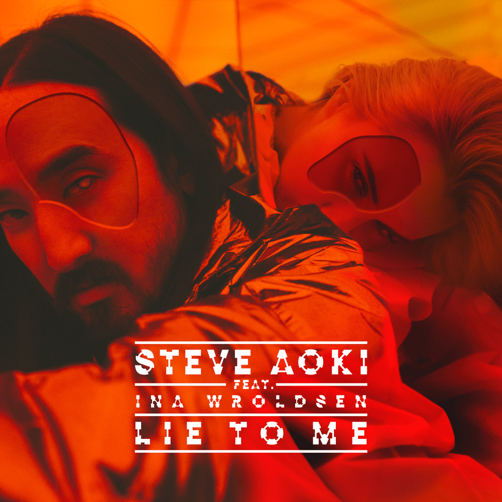 Album cover art for "Lie To Me" by Steve Aoki & Ina Wroldsen