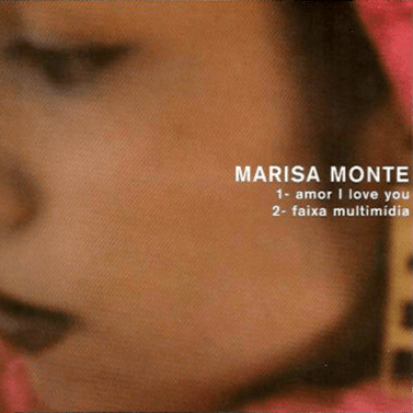 Amor I Love You by Marisa Monte