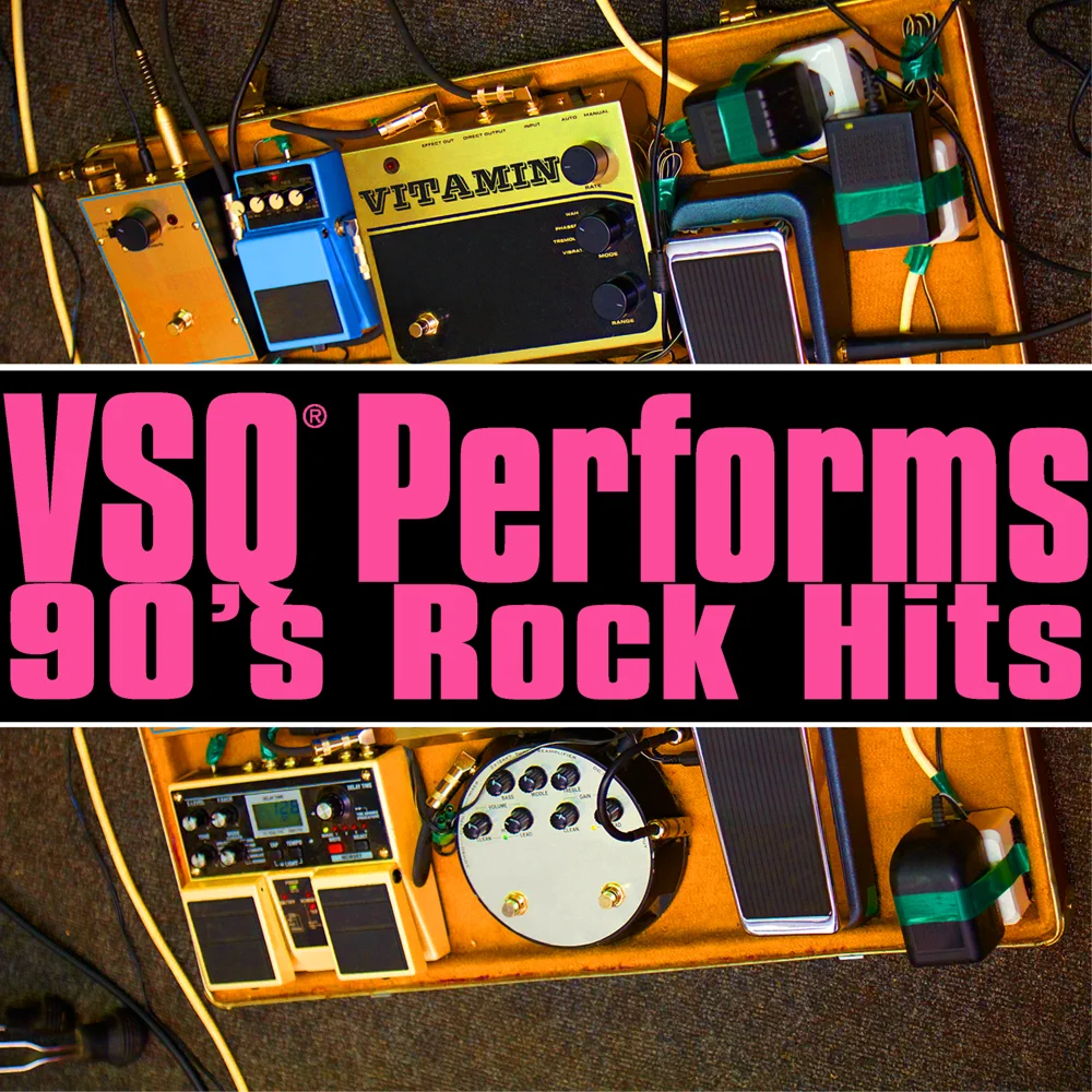 Cover image for VSQ Performs 90's Rock Hits