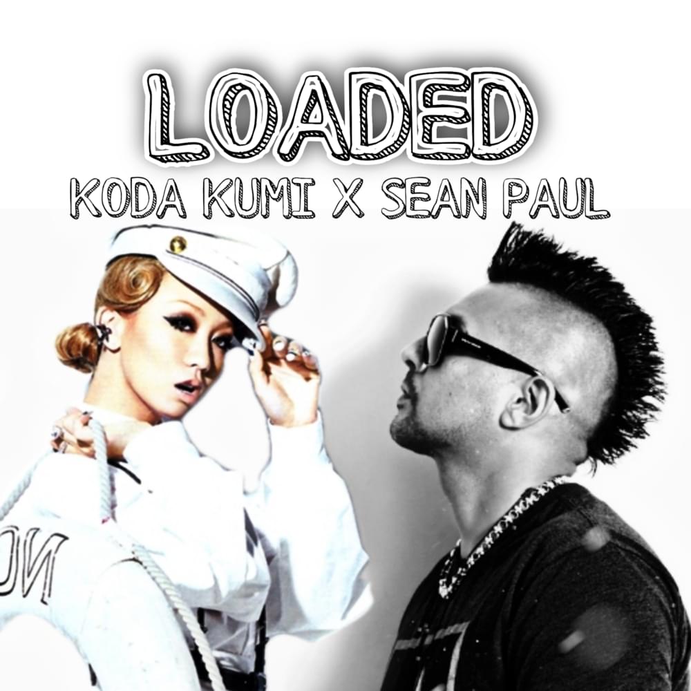 Album cover art for "Loaded" by 倖田來未 (Kumi Koda) & Sean Paul
