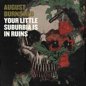 Album cover art for "Your Little Suburbia is in Ruins (20th Anniversary Version)" by August Burns Red