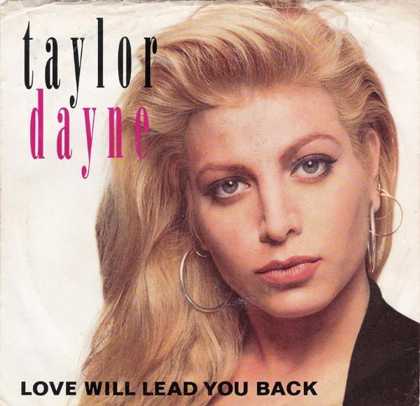 Love Will Lead You Back by Taylor Dayne