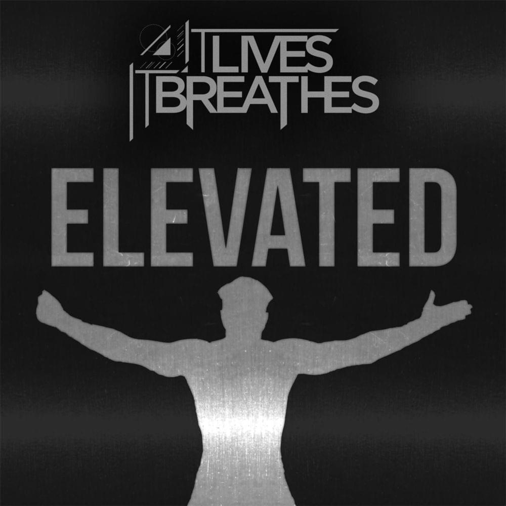 Album cover art for "Elevated" by It Lives, It Breathes