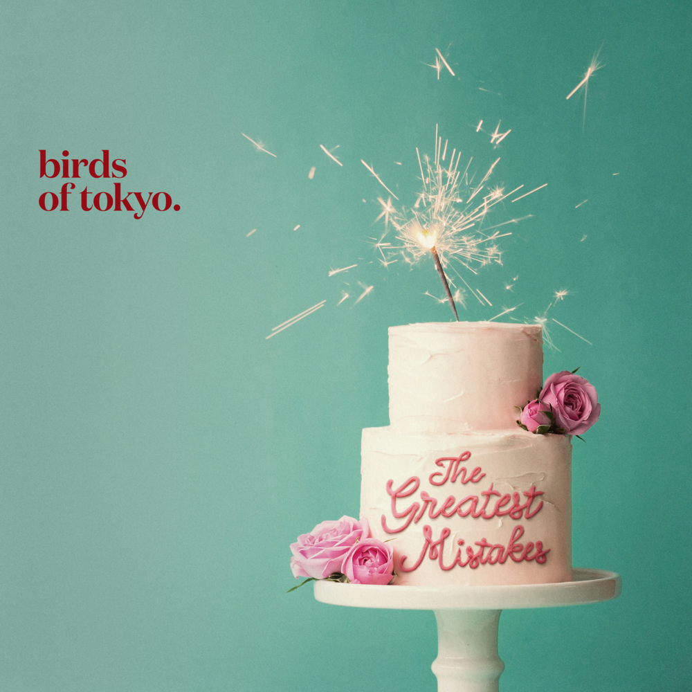 Album cover art for "The Greatest Mistakes" by Birds of Tokyo