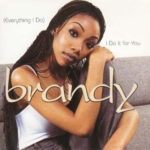 Album cover art for "(Everything I Do) I Do It For You" by Brandy