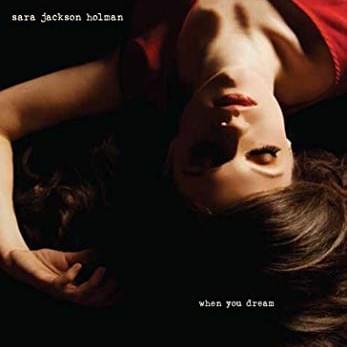 Album cover art for "When You Dream" by Sara Jackson-Holman