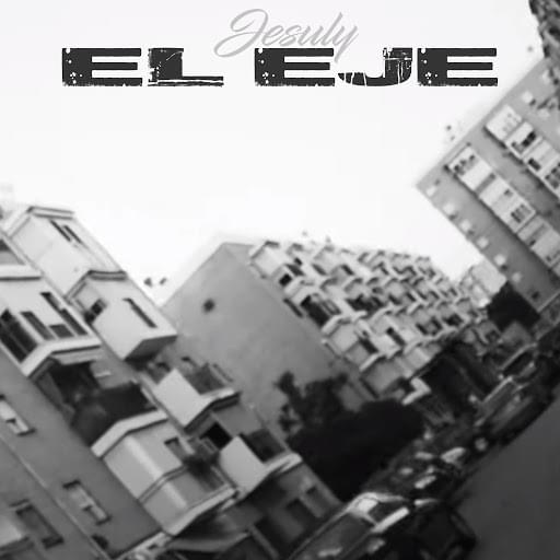 Album cover art for "El Eje" by Jesuly