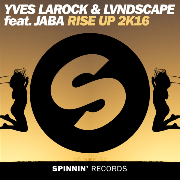 Rise Up 2k16 by Yves Larock