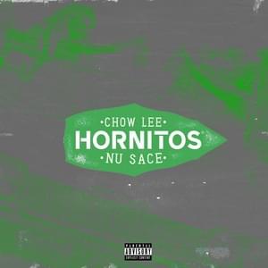 Album cover art for "HORNITOS" by Chow Lee & Nu Sace