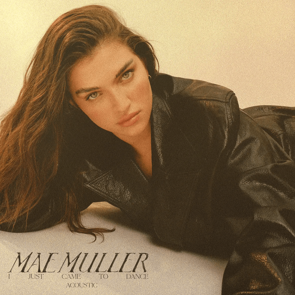 Album cover art for "I Just Came To Dance (Acoustic)" by Mae Muller