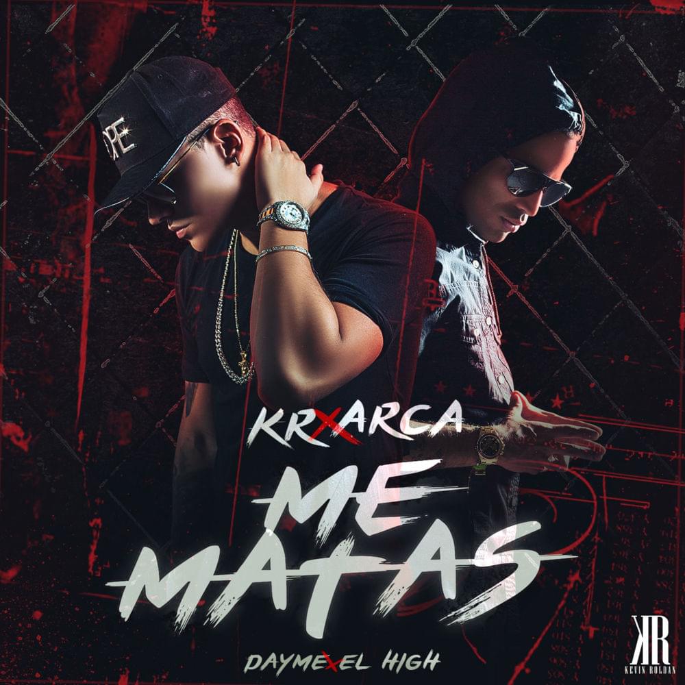 Album cover art for "Me Matas" by KEVIN ROLDAN & Arcángel