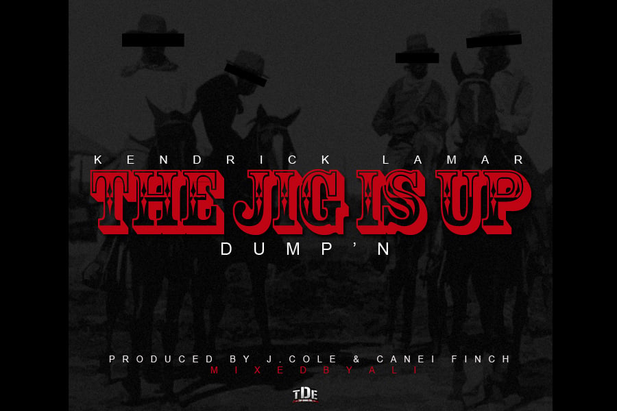 Album cover art for "The Jig Is Up (Dump’n)" by Kendrick Lamar