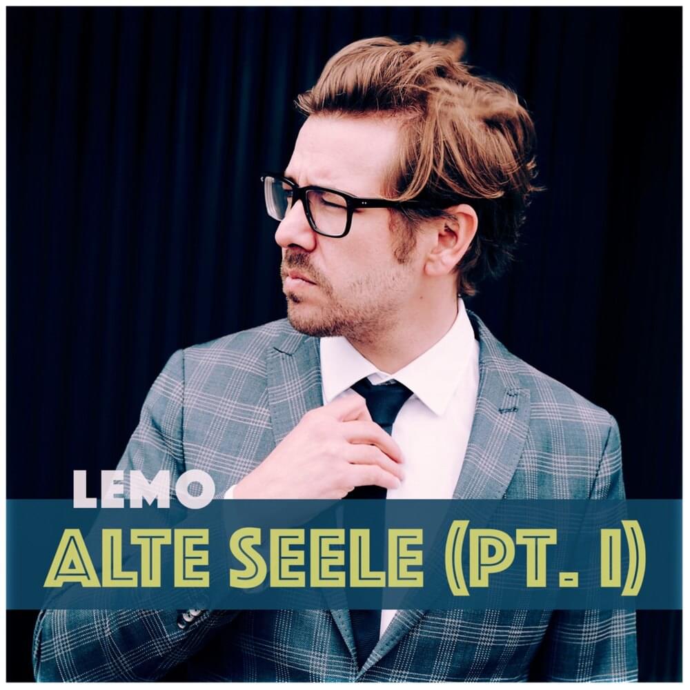 Alte Seele (Pt. I) by Lemo
