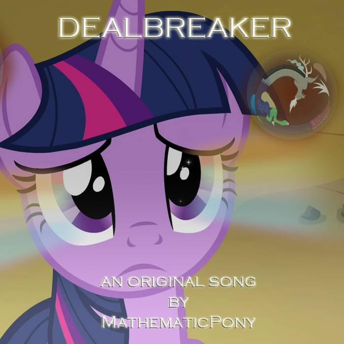 Album cover art for "Dealbreaker" by MathematicPony
