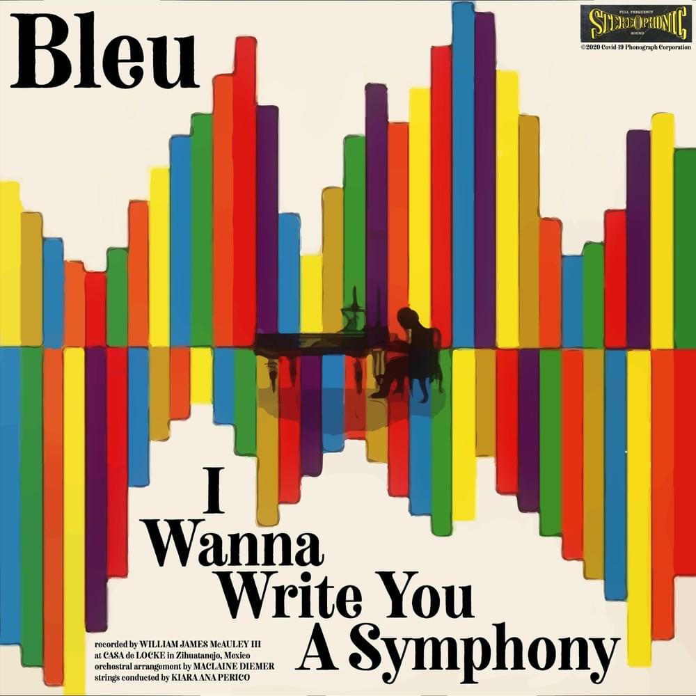 I Wanna Write You a Symphony by Bleu McAuley