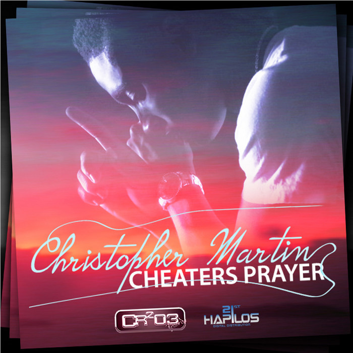 Album cover art for "Cheater’s Prayer" by Christopher Martin