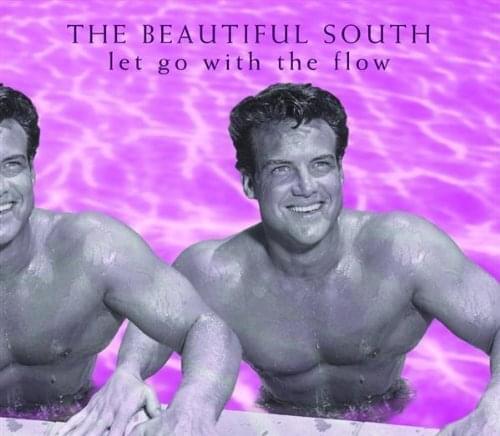Album cover art for "Let Go With the Flow" by The Beautiful South