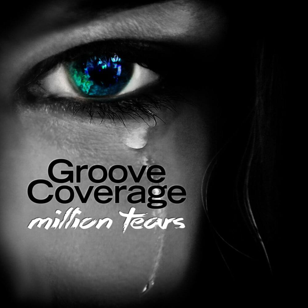 Album cover art for "Million Tears" by Groove Coverage