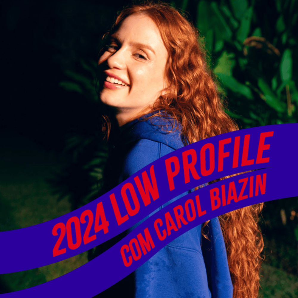 Cover image for 2024 Low Profile com Carol Biazin (Compilação)
