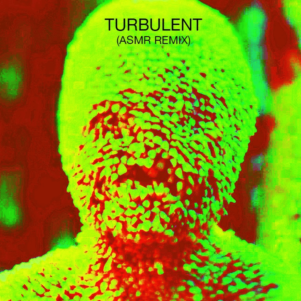 Album cover art for "Turbulent (ASMR Remix)" by Waterparks