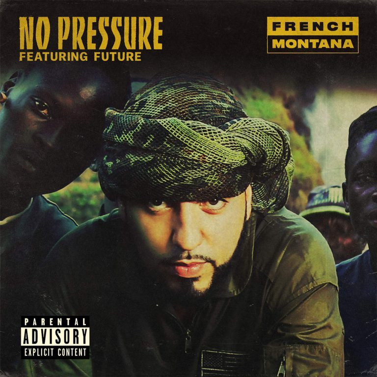 Album cover art for "No Pressure" by French Montana & Future