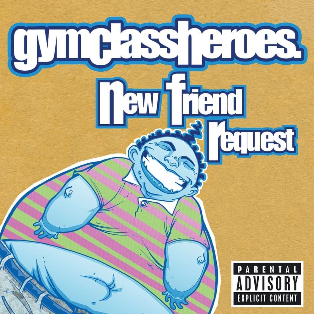 Album cover art for "New Friend Request" by Gym Class Heroes