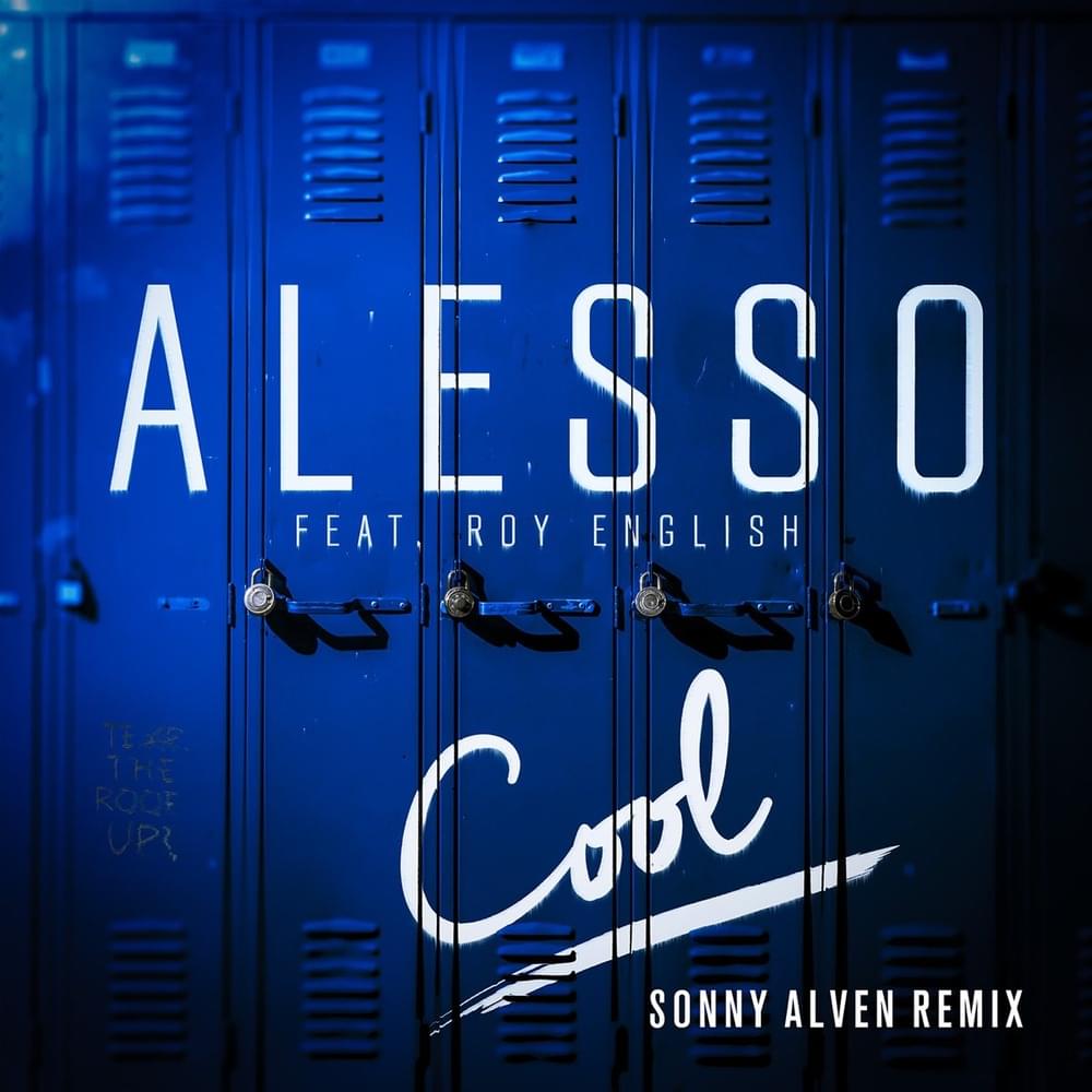 Album cover art for "Cool [Sonny Alven Remix]" by Alesso & Roy English
