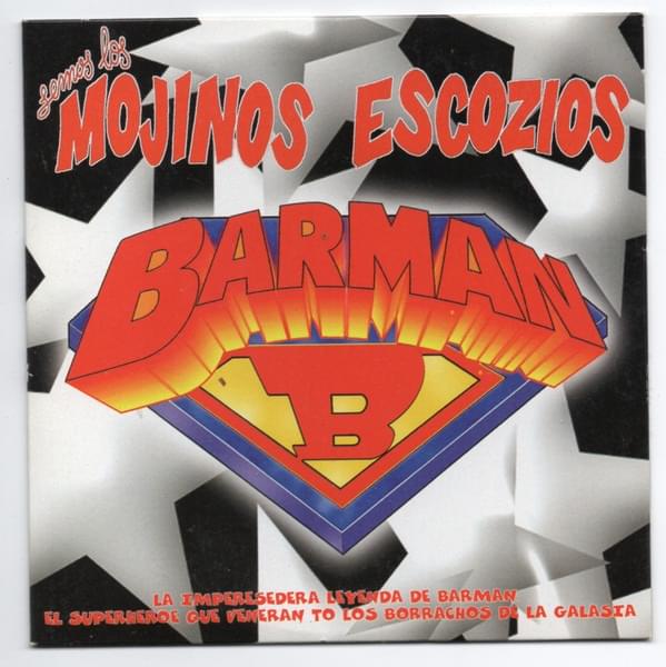 Album cover art for "La Imperesedera Leyenda De Barman: El Superhéroe Que Veneran Tó Los Borrachos De La Galasia" by Mojinos Escozios