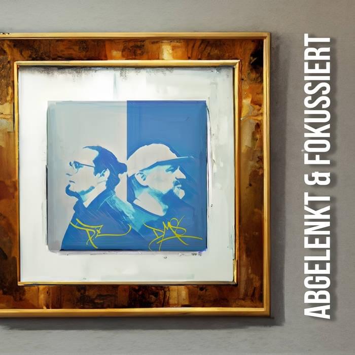 Album cover art for "Abgelenkt und Fokussiert" by DMS (DE) & P-Zeichen