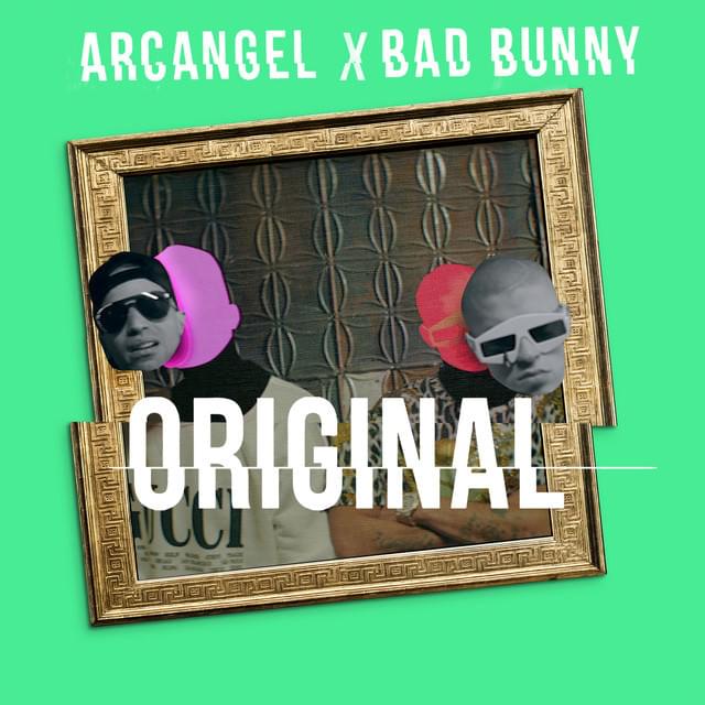 Original by Arcángel