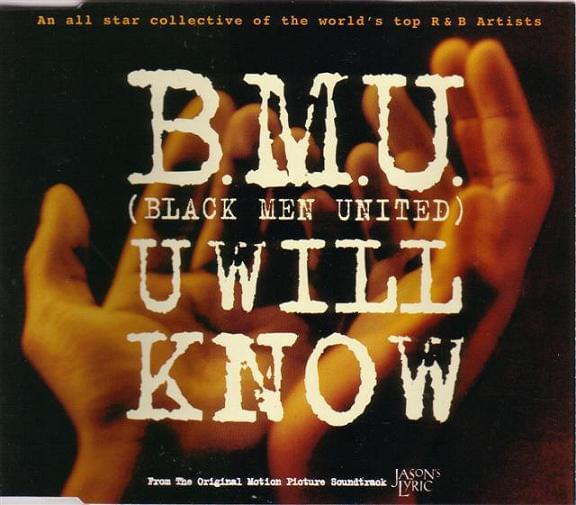 Album cover art for "U Will Know" by Black Men United & D’Angelo & Tevin Campbell & Gerald Levert & R. Kelly & El DeBarge & Raphael Saadiq & Brian McKnight & Stokley & Aaron Hall & Joe & Keith Sweat & Kevon Edmonds & Melvin Edmonds & Joe Little III & Christopher Williams