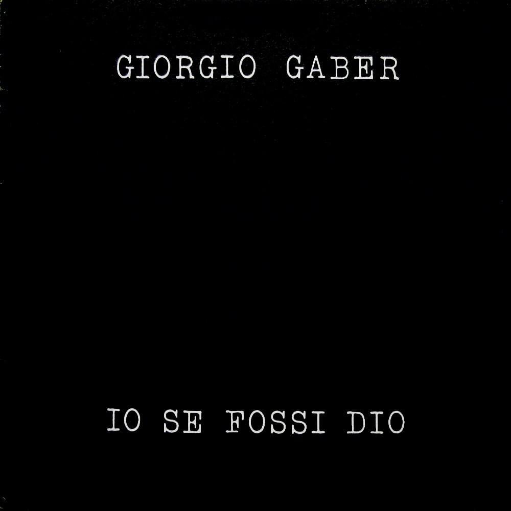 Io Se Fossi Dio by Giorgio Gaber