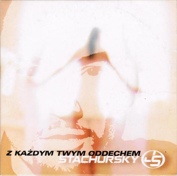 Z każdym Twym oddechem (Se você não está aqui) by Stachursky