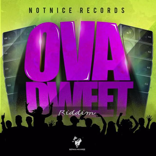 Album cover art for "Ova Dweet Riddim Instrumental" by Notnice