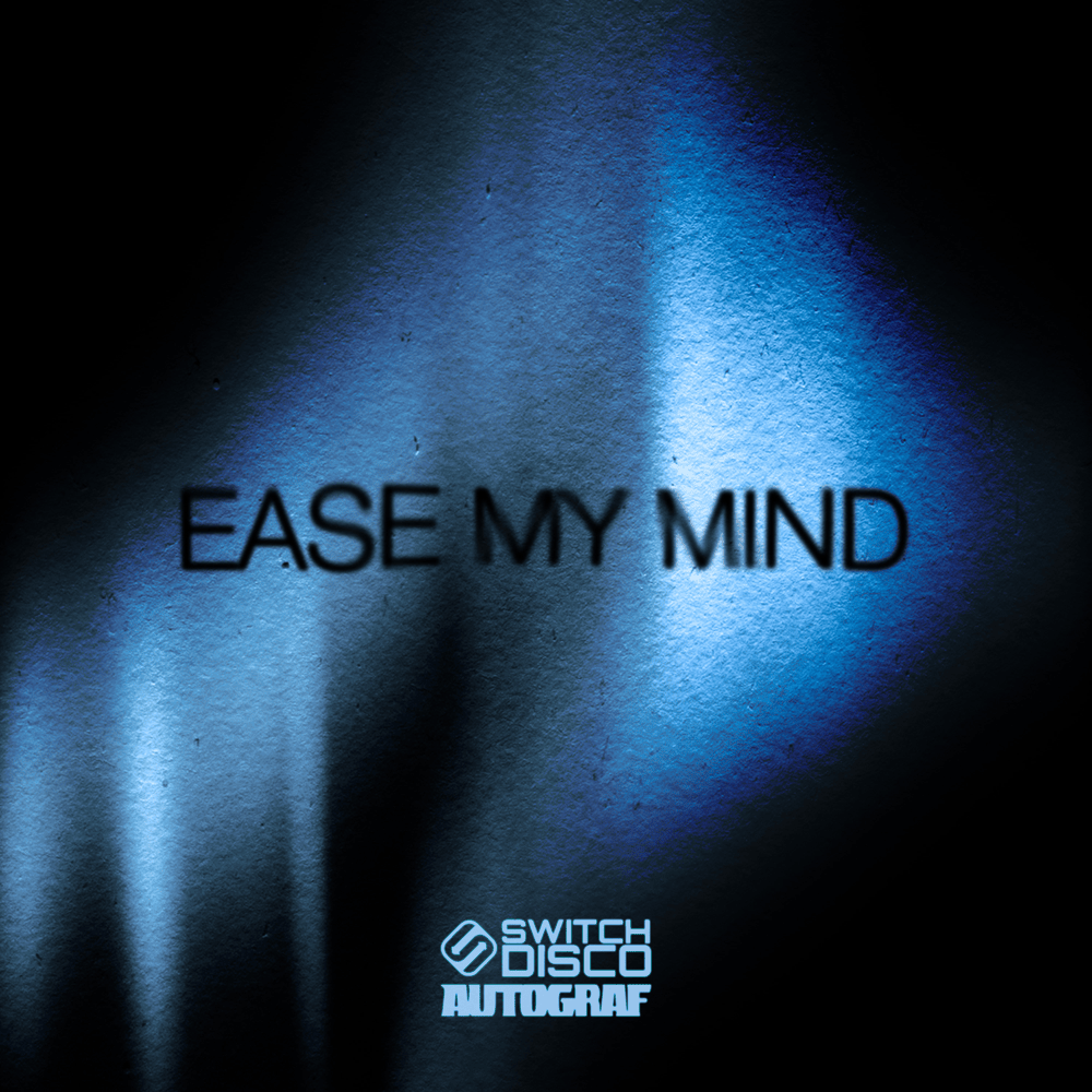 Album cover art for "EASE MY MIND" by Switch Disco
